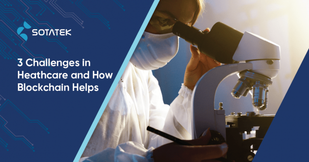 3 Challenges in Healthcare and How Blockchain Helps