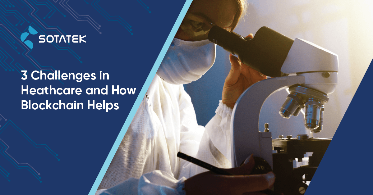 3-challenges-in-healthcare-and-hơ-blockchain-helps